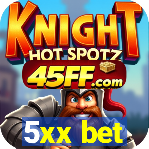 5xx bet